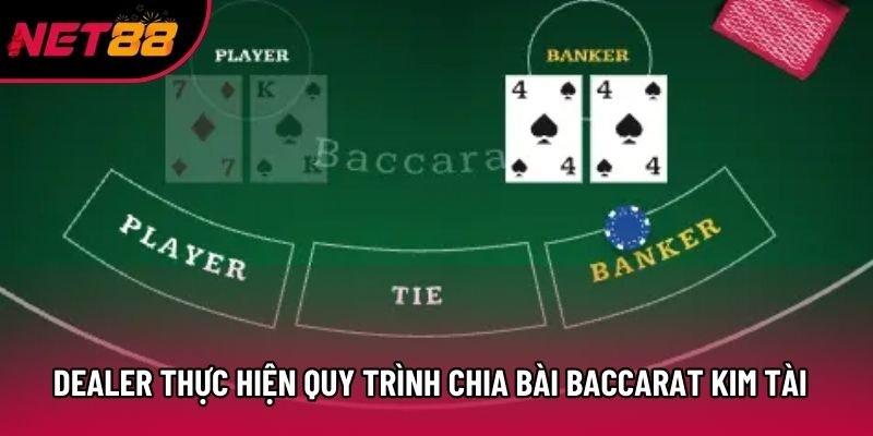 Dealer thực hiện quy trình chia bài Baccarat Kim Tài