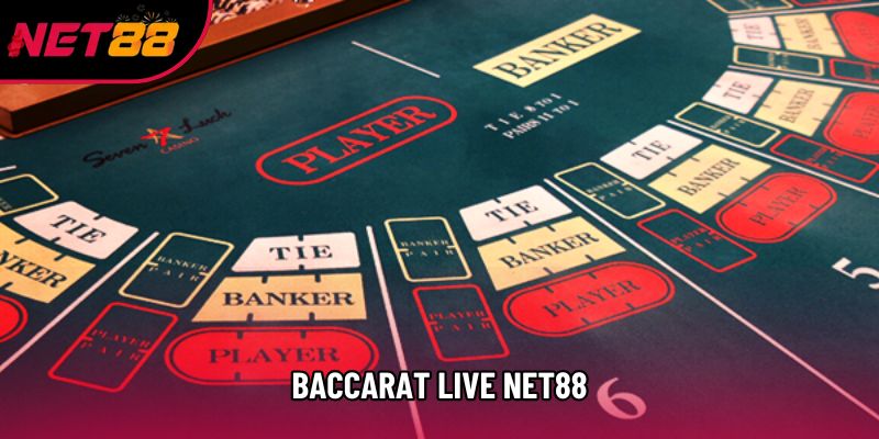 Baccarat Live Net88 Cùng Cách Đánh Bài Hiệu Quả Nhất