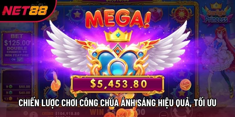 Chiến lược chơi công chúa ánh sáng hiệu quả, tối ưu Chiến lược chơi công chúa ánh sáng hiệu quả, tối ưu