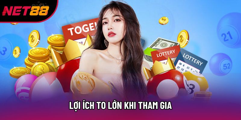 Lợi ích to lớn khi tham gia
