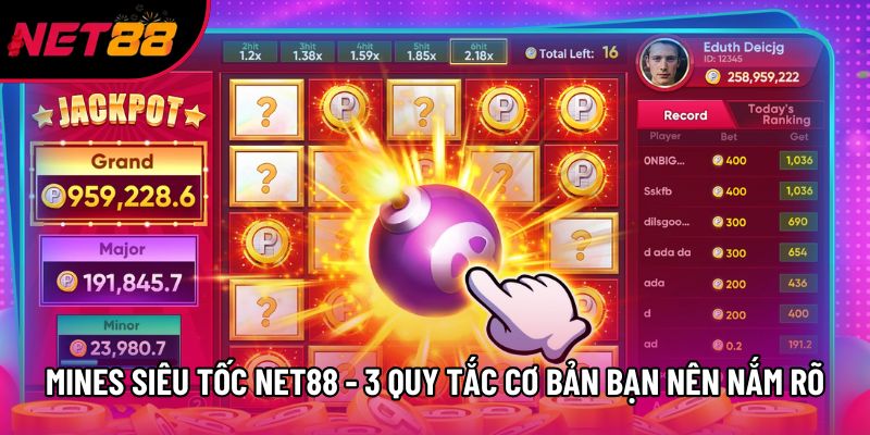Mines Siêu Tốc Net88 - 3 Quy Tắc Cơ Bản Bạn Nên Nắm Rõ
