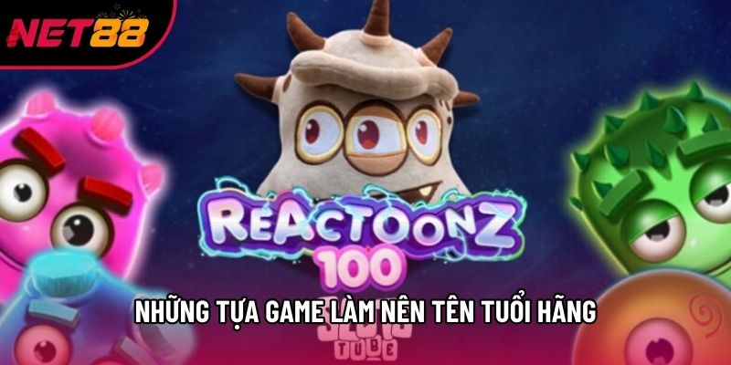 Những tựa game làm nên tên tuổi hãng