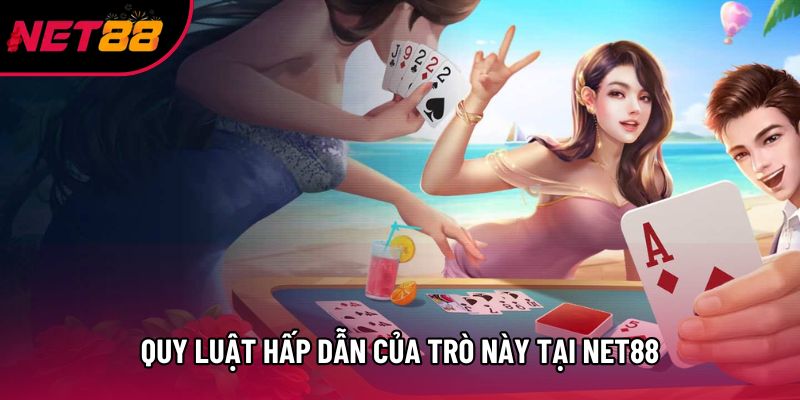Quy luật hấp dẫn của trò này tại Net88