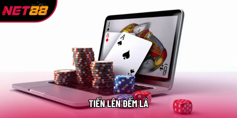 Tiến Lên Đếm Lá Cùng Cách Đánh Đỉnh Cao Của Chuyên Gia