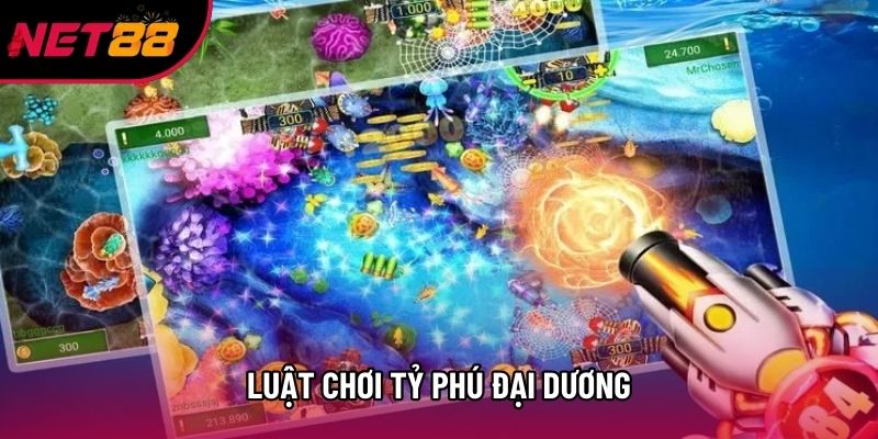 Luật chơi Tỷ phú đại dương